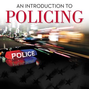 An Introduction to Policing 9th Edition