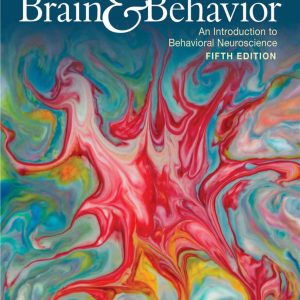 Brain & Behavior An Introduction to Behavioral Neuroscience 5th Edition