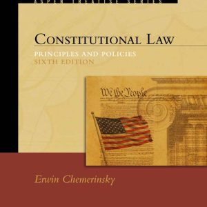 Constitutional Law Principles And Policies 6th Edition
