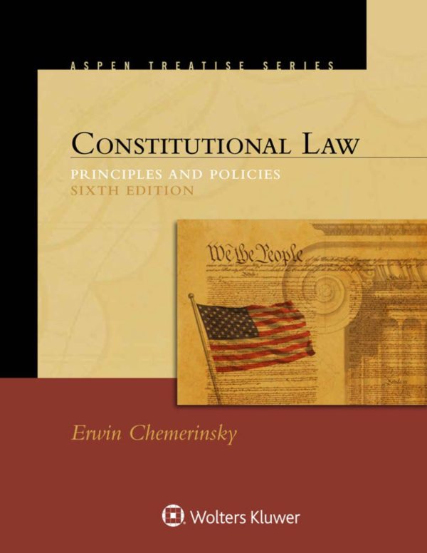 Constitutional Law Principles And Policies 6th Edition