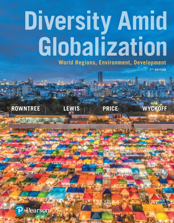 Diversity Amid Globalization World Regions, Environment, Development 7th Edition