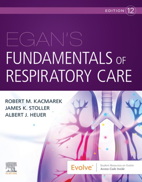 Egan's Fundamentals of Respiratory Care 12th Edition