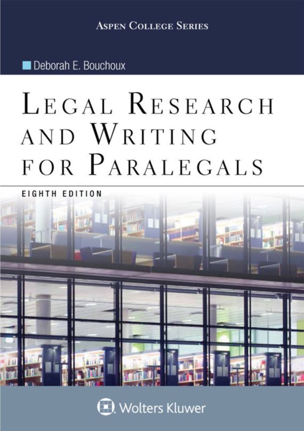 Legal Research and Writing for Paralegals 8th Edition