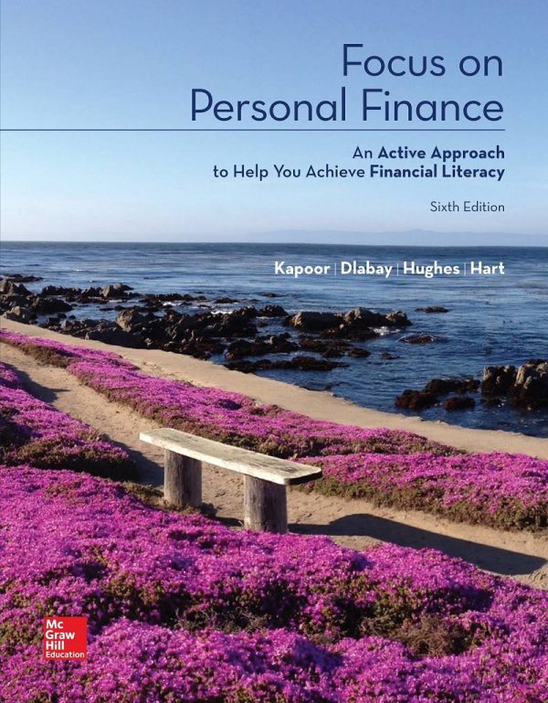 Focus on Personal Finance An Active Approach to Help You Achieve Financial LIteracy 6th Edition