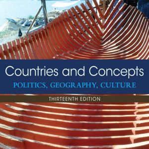 Countries and Concepts Politics Geography Culture 13th Edition