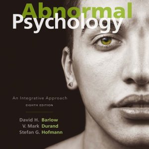 Abnormal Psychology An Integrative Approach 8th Edition