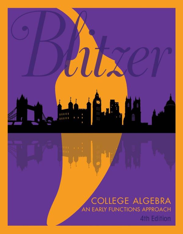College Algebra An Early Functions Approach 4th Edition