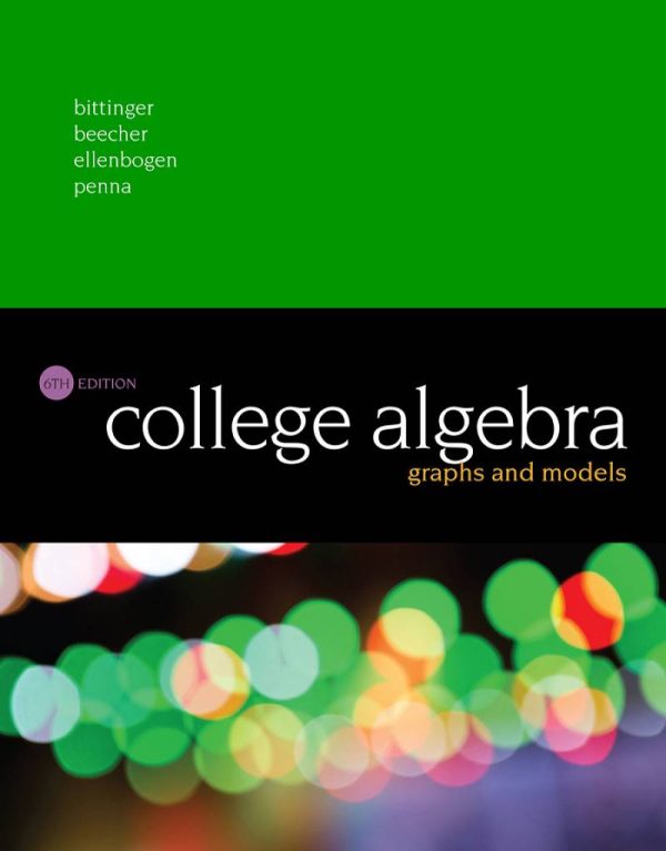 College Algebra Graphs and Models 6th Edition