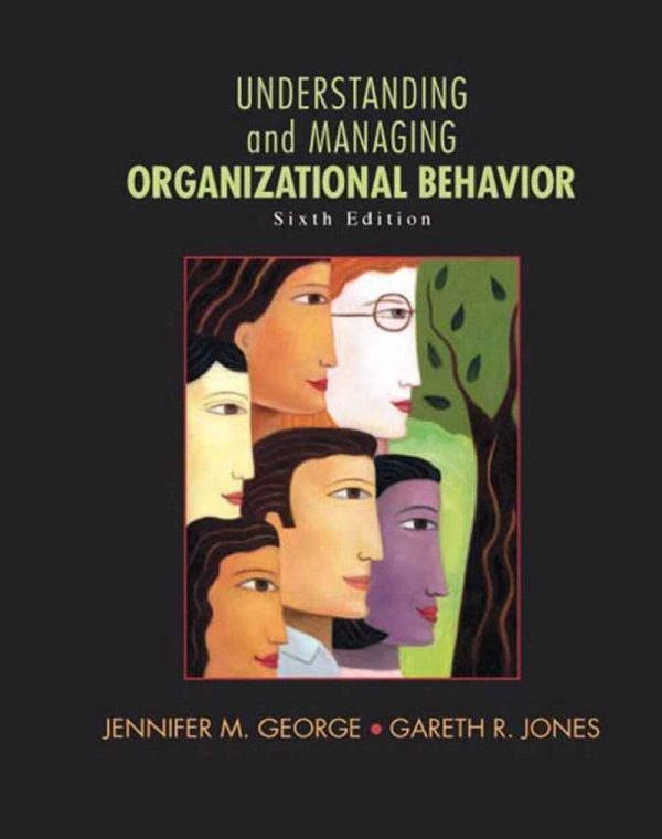 Understanding and Managing Organizational Behavior 6th Edition