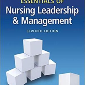 Essentials of Nursing Leadership & Management 7th Edition